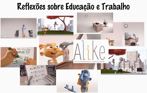 Alike – Reflexões sobre Educação e Trabalho